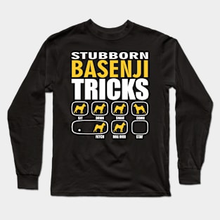 Stubborn Basenji Tricks Long Sleeve T-Shirt